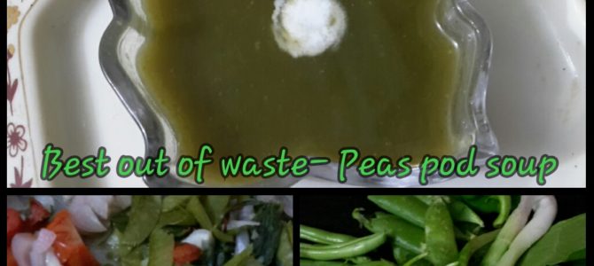 Best out of waste – Green peas pod soup