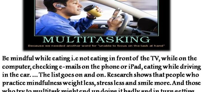 Stop Multitasking – Be present